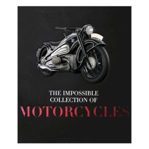 The Impossible Collection of Motorcycles